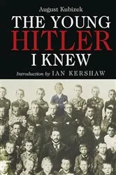 Book cover of The Young Hitler I Knew by August Kubizek