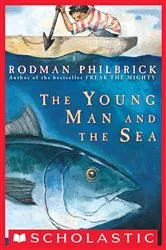 Book cover of The Young Man and the Sea by Rodman Philbrick