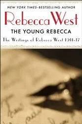 Book cover of The Young Rebecca by Rebecca West