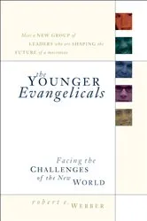 Book cover of The Younger Evangelicals by Robert E. Webber