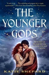 Book cover of The Younger Gods by Katie Shepard