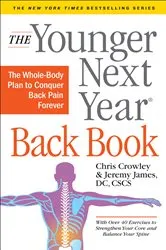 Book cover of The Younger Next Year Back Book by Chris Crowley