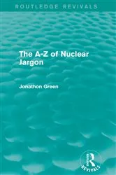 Book cover of The - Z of Nuclear Jargon (Routledge Revivals) by Unknown