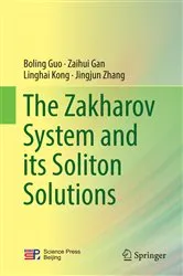 Book cover of The Zakharov System and its Soliton Solutions by Boling Guo