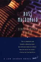 Book cover of The Zebra-Striped Hearse by Ross Macdonald