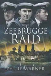 Book cover of The Zeebrugge Raid by Philip Warner
