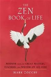 Book cover of The Zen Book of Life by Mark Zocchi