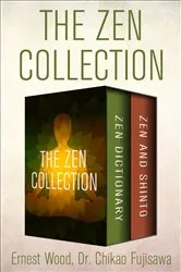 Book cover of The Zen Collection by Ernest Wood