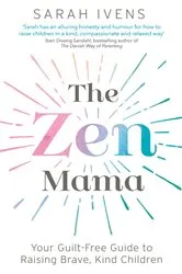 Book cover of The Zen Mama by Sarah Ivens
