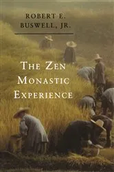 Book cover of The Zen Monastic Experience by Robert E. Buswell