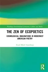 Book cover of The Zen of Ecopoetics by Enaiê Mairê Azambuja