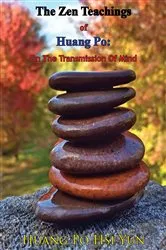 Book cover of The Zen Teachings of Huang Po: On The Transmission Of Mind by Huang Po His Yun