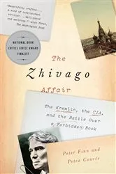 Book cover of The Zhivago Affair by Peter Finn