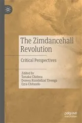 Book cover of The Zimdancehall Revolution by Tanaka Chidora