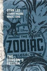 Book cover of The Zodiac Legacy: The Dragon's Return by Stan Lee