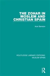 Book cover of The Zohar in Moslem and Christian Spain by Ariel Bension