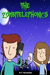 Book cover of The Zombitelephonics by A.P. Hernández