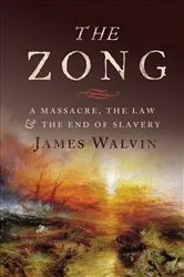Book cover of The Zong by James Walvin