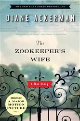 Book cover of The Zookeeper's Wife: A War Story by Diane Ackerman