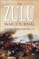 Book cover of The Zulu War Journal by Henry Harford
