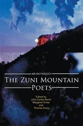 Book cover of The Zuni Mountain Poets by John Carter-North