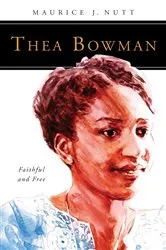 Book cover of Thea Bowman by Maurice J. Nutt