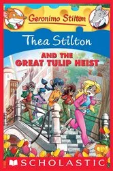 Book cover of Thea Stilton and the Great Tulip Heist (Thea Stilton #18) by Thea Stilton