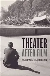 Book cover of Theater after Film by Martin Harries