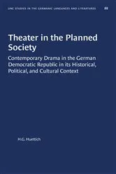 Book cover of Theater in the Planned Society by H.G. Huettich