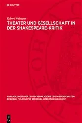 Book cover of Theater und Gesellschaft in der Shakespeare-Kritik by Robert Weimann