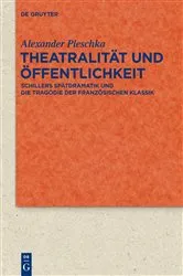 Book cover of Theatralität und Öffentlichkeit by Alexander Pleschka