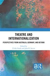 Book cover of Theatre and Internationalization by Ulrike Garde