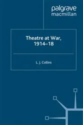 Book cover of Theatre at War, 1914-18 by L. Collins