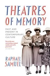 Book cover of Theatres of Memory by Raphael Samuel