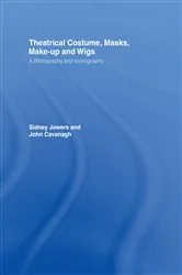 Book cover of Theatrical Costume, Masks, Make-Up and Wigs by Sidney Jackson Jowers