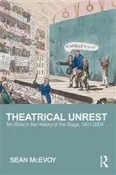Book cover of Theatrical Unrest by Sean McEvoy