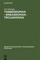 Book cover of Thebenroman - Eneasroman - Trojaroman by Udo Schöning