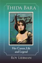 Book cover of Theda Bara by Roy Liebman