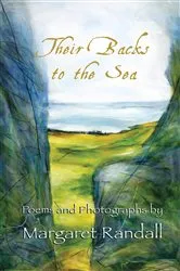 Book cover of Their Backs to the Sea by Margaret Randall
