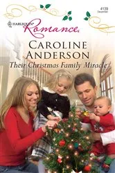 Book cover of Their Christmas Family Miracle by Caroline Anderson