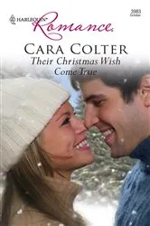 Book cover of Their Christmas Wish Come True by Cara Colter