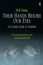Book cover of Their Hands Before Our Eyes: A Closer Look at Scribes by M.B. Parkes
