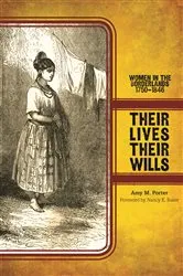 Book cover of Their Lives, Their Wills by Amy M. Porter