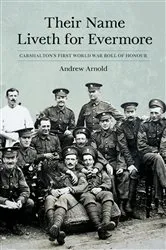 Book cover of Their Name Liveth for Evermore by Andrew Arnold