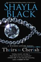 Book cover of Theirs to Cherish by Shayla Black