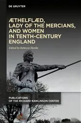 Book cover of Æthelflæd, Lady of the Mercians, and Women in Tenth-Century England by Rebecca Hardie