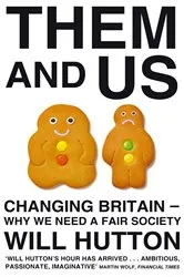Book cover of Them And Us by Will Hutton