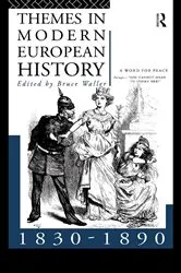 Book cover of Themes in Modern European History 1830-1890 by Bruce Waller