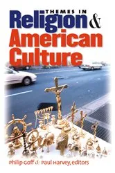 Book cover of Themes in Religion and American Culture by Philip Goff