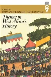 Book cover of Themes in West Africa's History by Emmanuel Kwaku Akyeampong